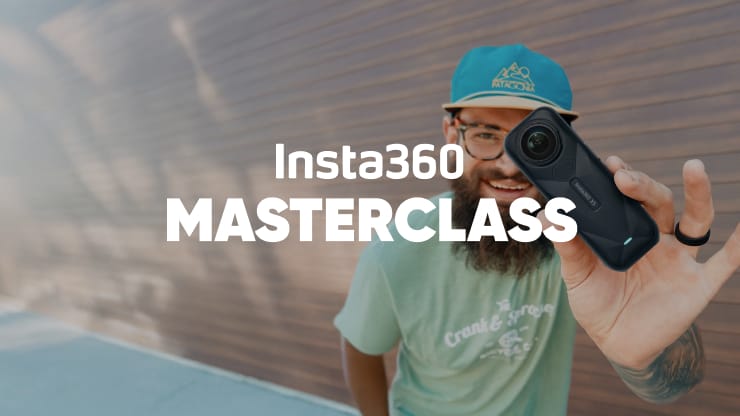Insta360 Masterclass